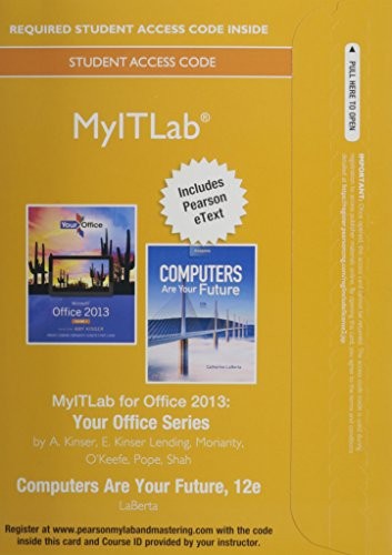 MyITLab with Pearson eText -- Access Card -- for Your Office with Computers Are Your Future Complete