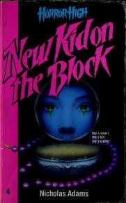 New Kid on the Block (Horror High, No 4)