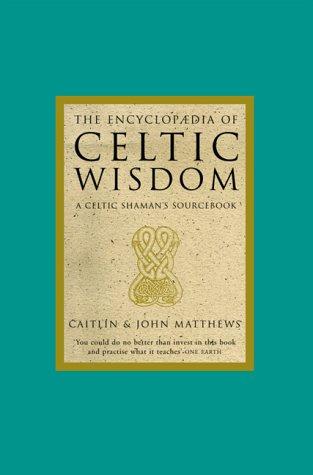 Encyclopedia of Celtic Wisdom