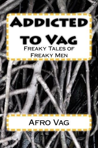 Addicted to Vag