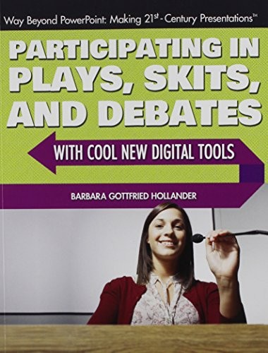 Participating in Plays, Skits, and Debates with Cool New Digital Tools