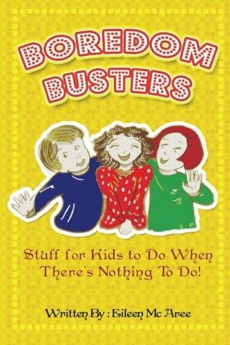 Boredom Busters!