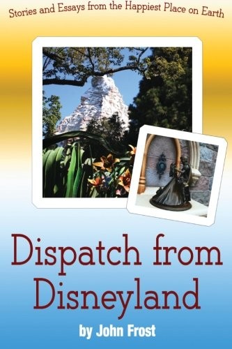 Dispatch from Disneyland