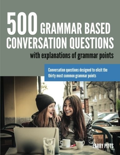 500 Grammar Based Conversation Questions