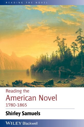Reading the American novel, 1780-1865