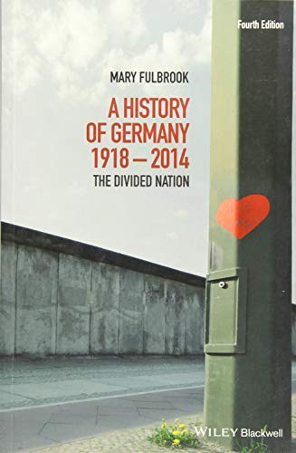 A History of Germany 1918 - 2014