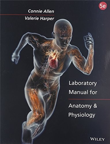 Laboratory Manual for Anatomy and Physiology