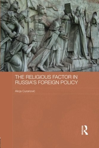 The Religious Factor in Russia's Foreign Policy