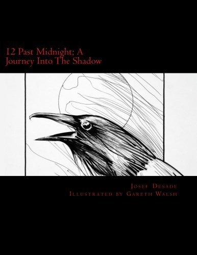 12 Past Midnight; A Journey Into The Shadow