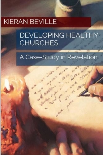 DEVELOPING HEALTHY CHURCHES