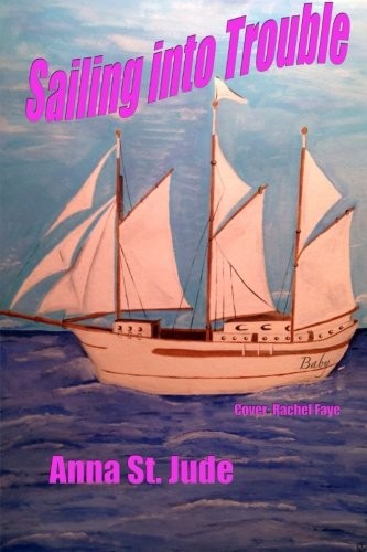 Sailing into Trouble