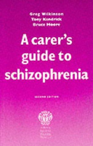 Carer's Guide to Schizophrenia
