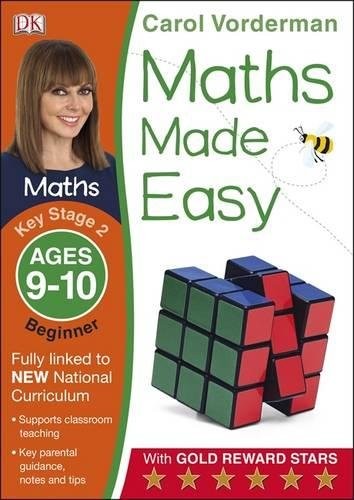 Maths Made Easy Ages 9-10 Key Stage 2 Beginnerages 9-10, Key Stage 2 Beginner