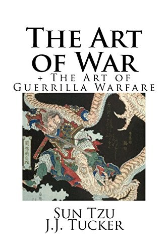 The Art of War + The Art of Guerrilla Warfare