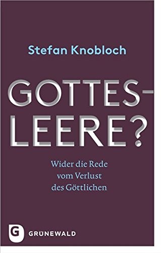 Gottesleere?