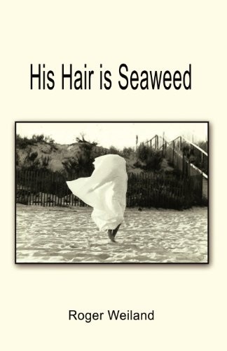 His Hair is Seaweed