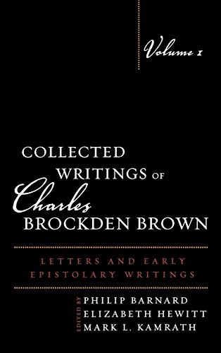 Collected Writings of Charles Brockden Brown