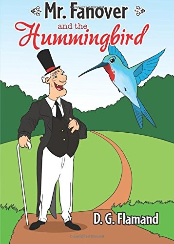 Mr. Fanover and the Hummingbird