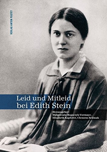 Leid und Mitleid bei Edith Stein