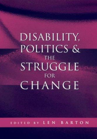 Disability, Politics and the Struggle for Change