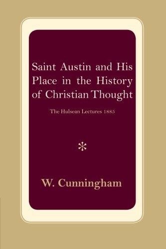 S. Austin and his Place in the History of Christian Thought
