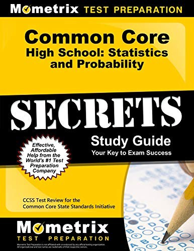 Common Core High School : Statistics and Probability Secrets Study Guide