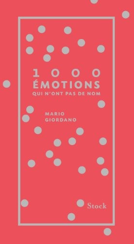 1 000 émotions qui n'ont pas de nom