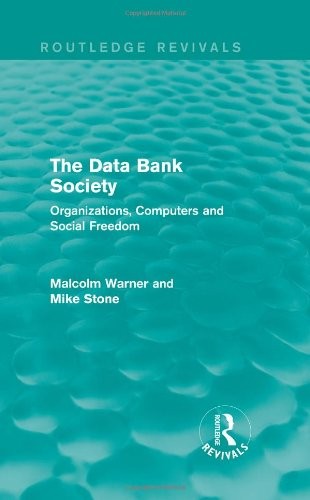 Routledge Revivals Business and Management Bundle : The Data Bank Society