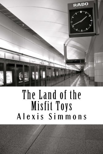 The Land of the Misfit Toys
