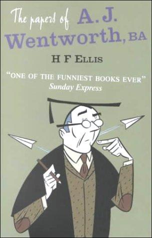 The Papers of A.J. Wentworth, BA (Prion Humour Classics)