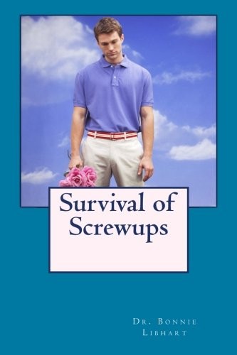 Survival of Screwups