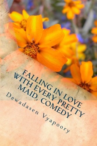 Falling in Love With Every Pretty Maid, Comedy