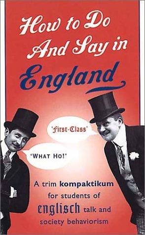 How to do and say in England
