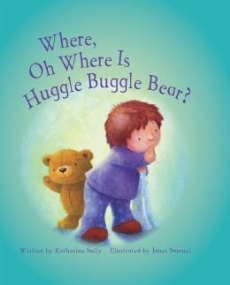 Where Oh Where Is Huggle Buggle Bear?