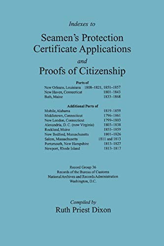 Indexes to seamen's protection certificate applications and proofs of citizenship
