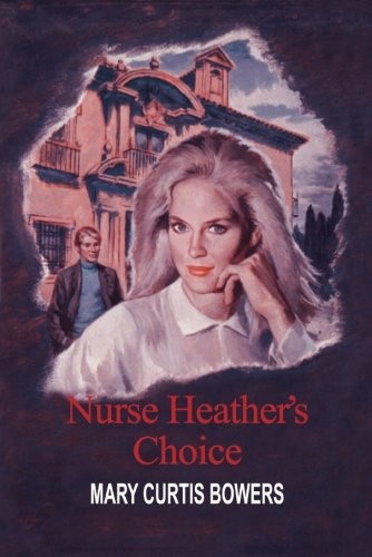 Nurse Heather's Choice