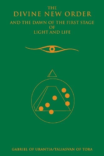 The Divine New Order And The Dawn Of The First Stage Of Light And Life