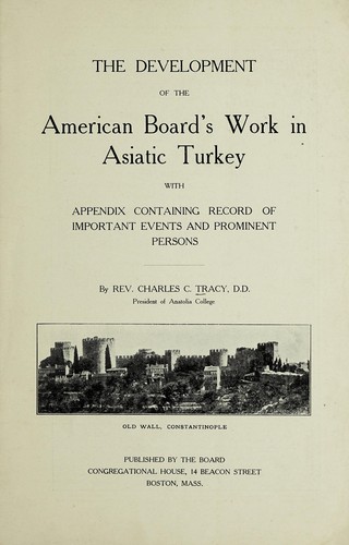 Development of the American Board's work in Asiatic Turkey