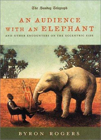 An Audience with an Elephant