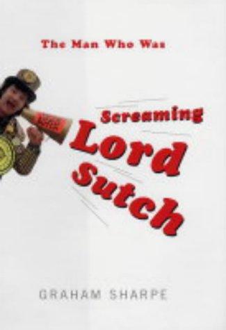 The Man Who Was Screaming Lord Sutch