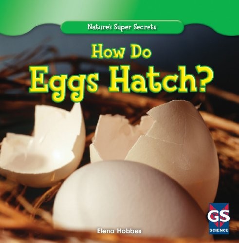 How Do Eggs Hatch?