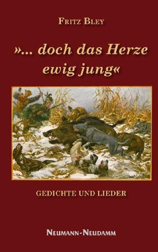 "… doch das Herze ewig jung"