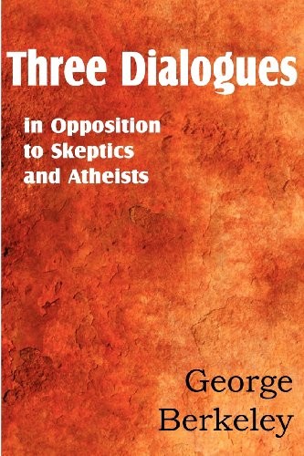 Three Dialogues in Opposition to Skeptics and Atheists