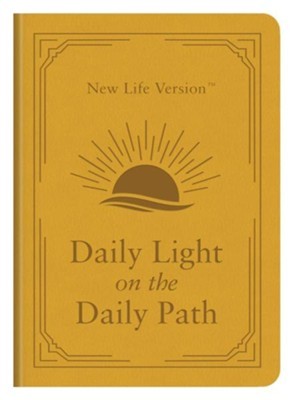 Daily Light on the Daily Path: New Life Version