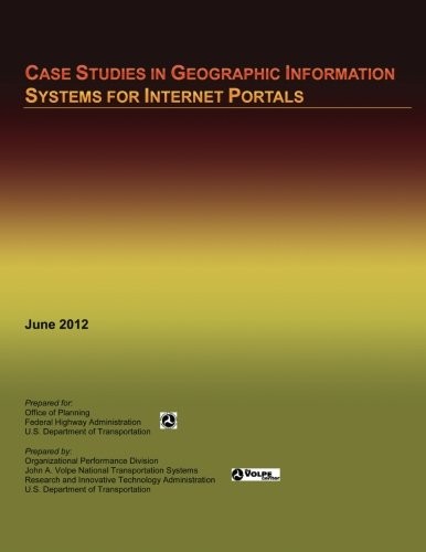 Case Studies in Geographic Information Systems for Internet Portals