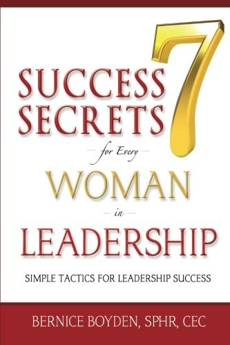 Seven Success Secrets for Every Woman in Leadership