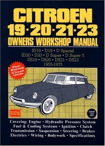 Citroen 19, 20, 21, 23 AB Workshop Manual (Owners' Workshop Manuals)