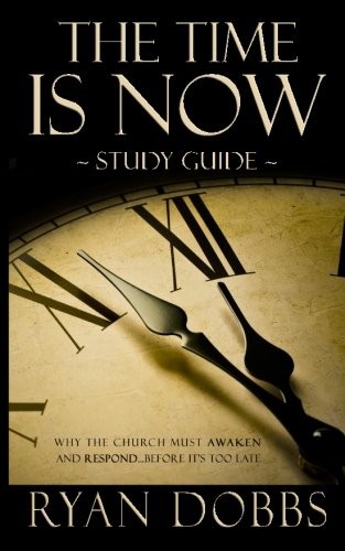 The Time Is Now Study Guide