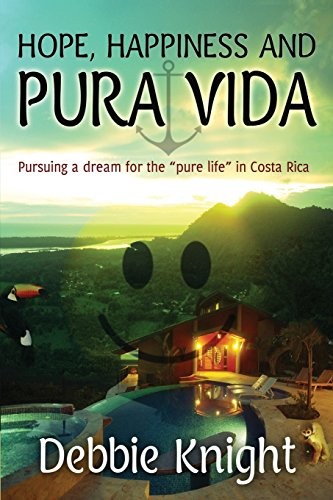 Hope, Happiness and Pura Vida
