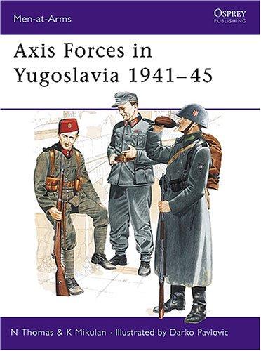 Axis Forces in Yugoslavia 1941-45
